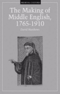 Making of Middle English, 1765-1910: Volume 18