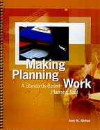 Making Planning Work: A Standards-Based Planning Tool