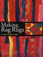 Making Rag Rugs: 15 Step-By-Step Projects