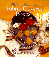 Making Romantic Fabric-Covered Boxes
