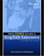 Making Science Accessible to English Learners: A Guidebook for Teachers - Carr, John, Sir