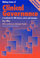 Making Sense of Clinical Governance: A Workbook for NHS Doctors, Nurses and Managers