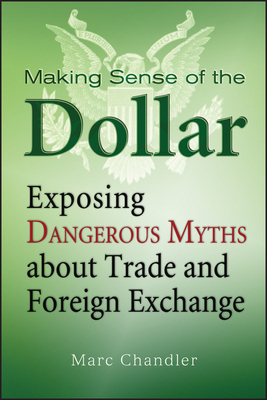 Making Sense of Dollar - Chandler, Marc