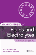 Making Sense of Fluids and Electrolytes: A Hands-On Guide