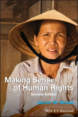 Making Sense of Human Rights - Nickel, James