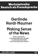 Making Sense of the News: Eine Kontrastiv-Soziolinguistische Studie Zur Verstaendlichkeit Von Hoerfunknachrichten
