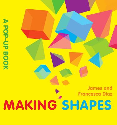 Making Shapes: A Pop-up Book - 