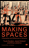 Making Spaces: Citizenship and Difference in Schools