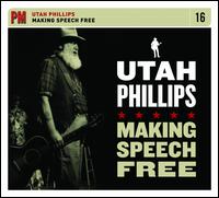 Making Speech Free - Utah Phillips