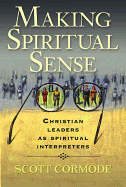 Making Spiritual Sense: Christian Leaders as Spiritual Interpreters