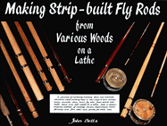 Making Strip-Built Fly Rods from Various Woods on a Lathe