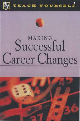 Making Successful Career Changes - Scudamore, Patricia, and Catt, Hilton