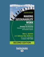 Making Sustainability Work: Best Practices in Managing and Measuring Corporate Social, Environmental, and Economic Impacts: Second Edition