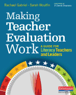 Making Teacher Evaluation Work: A Guide for Literacy Teachers and Leaders