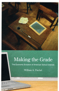 Making the Grade: The Economic Evolution of American School Districts