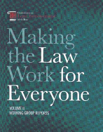 Making the Law Work for Everyone: Working Group Reports
