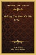 Making The Most Of Life (1921)