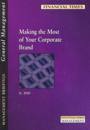 Making The Most of Your Corporate Brand - Ind, Nicholas.