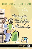 Making the Most of Your Relationships