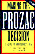 Making the Prozac Decision: A Guide to Anti-Depressants