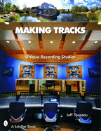 Making Tracks: Unique Recording Studio Environments
