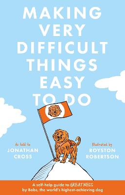 Making Very Difficult Things Easy To Do - Cross, Jonathan