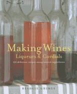 Making Wines, Liquers and Cordials