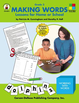 Making Words, Grade 3: Lessons for Home or School - Cunningham, Patricia M, and Hall, Dorothy P