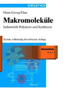 Makromolekule, Band 3: Industrielle Polymere und Synthesen