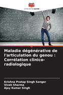 Maladie dgnrative de l'articulation du genou: Corrlation clinico-radiologique