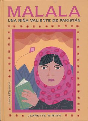 Malala, a Brave Girl from Pakistan/Iqbal, a Brave Boy from Pakistan - Winter, Jeanette, and Tornero, Susana