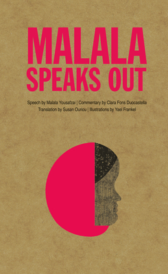 Malala Speaks Out - Fons Duocastella, Clara, and Ouriou, Susan (Translated by)