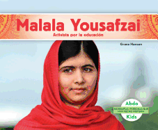 Malala Yousafzai: Activista Por La Educacion (Malala Yousafzai: Education Activist) (Spanish Version)