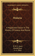 Malaria: A Neglected Factor In The History Of Greece And Rome