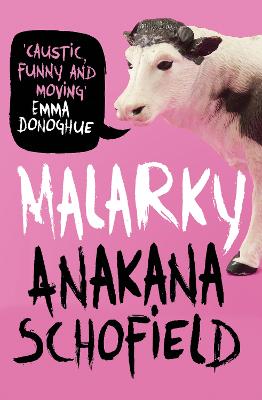 Malarky: From the winner of the Kerry Group Irish Novel of the Year Award, 2021 - Schofield, Anakana