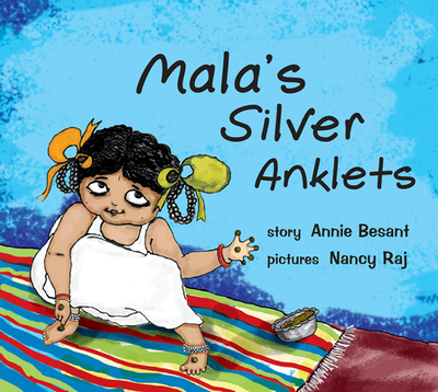 Mala's Silver Anklets - Besant, Annie