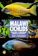 Malawi Cichlids: Keeping & Breeding Them in Captivity