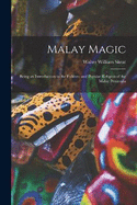 Malay Magic: Being an Introduction to the Folklore and Popular Religion of the Malay Peninsula