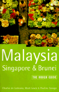 Malaysia Singapore Brunei: The Rough Guide, Second Edition