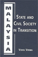 Malaysia, State and Civil Society in Transition