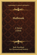 Malbrook: A Novel (1868)