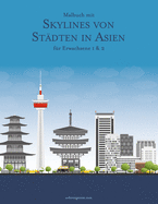 Malbuch mit Skylines von Stdten in Asien fr Erwachsene 1 & 2
