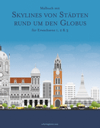 Malbuch mit Skylines von Stdten rund um den Globus fr Erwachsene 1, 2 & 3