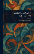 Malcolm Sage, Detective