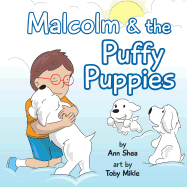 Malcolm & the Puffy Puppies: Children's book