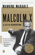 Malcolm X: A Life of Reinvention (Pulitzer Prize Winner)