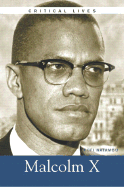 Malcolm X, Critical Lives - Natambu, Kofi