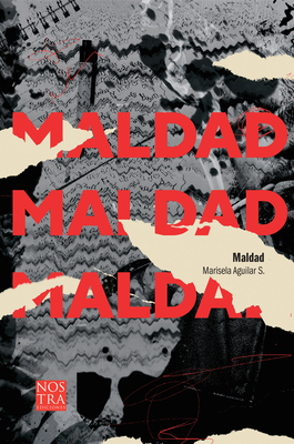 Maldad - Aguilar S, Marisela