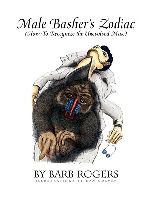 Male Basher's Zodiac - Rogers, Barb