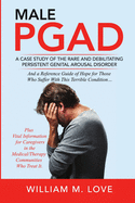Male Pgad: A Case Study of the Rare and Debilitating Persistent Genital Arousal Disorder